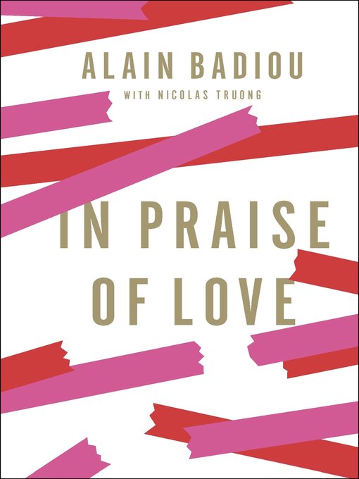 Title details for In Praise of Love by Alain Badiou - Wait list